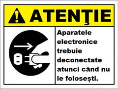Placuta aparatele electronice trebuie deconectate atunci cand nu le folosesti
