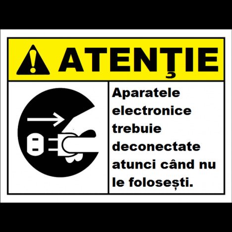 Placuta aparatele electronice trebuie deconectate atunci cand nu le folosesti